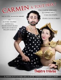 A réserver : Carmen à Tout prix au Théâtre Trévise. Du 1er octobre 2015 au 2 janvier 2016 à Paris14. Paris.  21H30